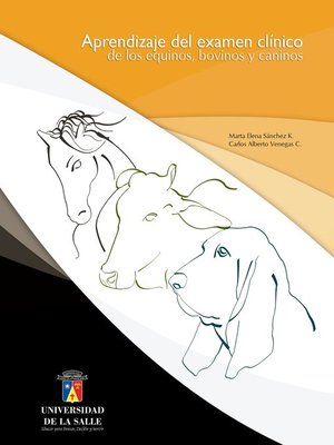 cover image of Aprendizaje del examen clínico de los equinos, bovinos y caninos
